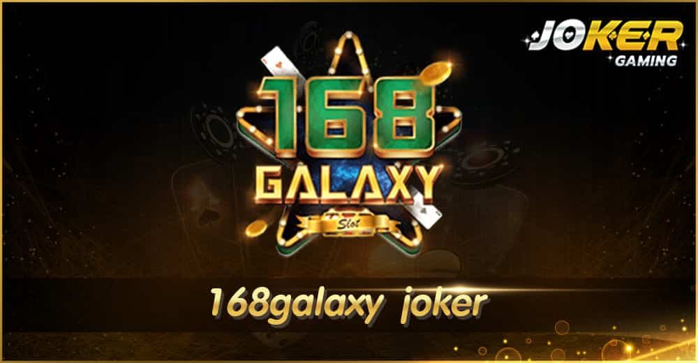 168galaxy joker